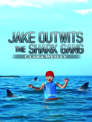 cover image of Jake Outwits the Shark Gang